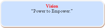 Rounded Rectangle: VisionPower to Empower.